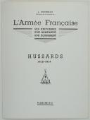 Photo 3 : L'ARMÉE FRANÇAISE Planche N° 41 : HUSSARDS 1812 - 1814 par Lucien ROUSSELOT et sa fiche explicative.