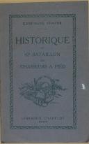 Photo 1 : CHAPELOT - " Historique du 42ème Bataillon de chasseurs à pied " - Campagne 1914 -1918