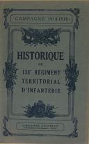 Photo 1 : CHAPELOT - " Historique du 138ème Régiment territorial d'Infanterie " - Campagne 1914 -1918 