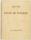 THIERRY. (A.). Diane de Poitiers.
