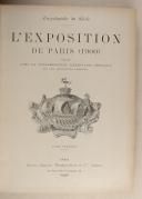 Photo 4 : EXPOSITION DE PARIS en 1900. Avec la collaboration d'écrivains spéciaux et des meilleurs artistes.