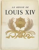 CHAMPIGNEULLE. le règne de Louis XIV.