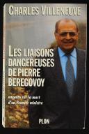 Photo 1 : LES LIAISONS DANGEREUSES DE PIERRE BEREGOVOY