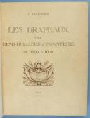Photo 1 : LES DRAPEAUX DES DEMI-BRIGADES D'INFANTERIE DE 1794A 1804 - O.HOLLANDER