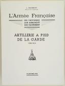 Photo 2 : L'ARMÉE FRANÇAISE Planche N° 85 : "ARTILLERIE À PIED DE LA GARDE - 1808-1815" par Lucien ROUSSELOT et sa fiche explicative.