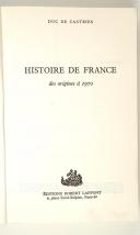 Photo 2 : HISTOIRE DE FRANCE des origines à 1970 - Duc de Castries