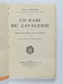 Photo 2 : GÉNÉRAL PELECIER : UN RAID DE CAVALERIE - ÉPISODE DE LA PREMIÈRE BATAILLE DE LA MARNE EN SEPTEMBRE 1914.