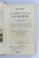 SAINTINE. Histoire de l'expédition française en Égypte d'après les mémoires, matériaux, documents inédits, 2 volumes.