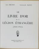 Photo 4 : BRUNON – MANUE-CARLES - GEORGES-R - " Livre d’Or de la légion étrangère " - Paris - Lavauzelle - (1831-1955) 