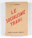 ALBRECHT Karl J. - LE SOCIALISE TRAHI.