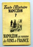 PATRICE BOUSSEL : TOUTE L'HISTOIRE DE NAPOLÉON - NAPOLÉON AU ROYAUME DES VINS DE FRANCE.
