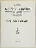 Photo 2 : L'ARMÉE FRANÇAISE Planche N° 90 : "TRAIN DES ÉQUIPAGES - 1807-1815" par Lucien ROUSSELOT et sa fiche explicative.