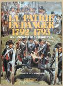Photo 1 : TRANIE & CARMIGNIANI - "La patrie en danger 1792 - 1793 " - Tome 1 - Lavauzelle
