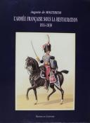 AUGUSTE DE MOLTZHEIM : L'ARMÉE FRANÇAISE SOUS LA RESTAURATION - 1814-1830. 29377