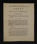 ARRÊT DE LA COUR IMPÉRIALE D'ORLÉANS portant enregistrement des Lettres-Patentes qui confèrent à sa Majesté l'Impératrice Marie-Louise, le titre de Régente. 18906-50