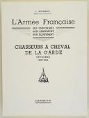 Photo 2 : L'ARMÉE FRANÇAISE Planche N° 94 : "CHASSEURS À CHEVAL DE LA GARDE - Officiers - 1800-1815" par Lucien ROUSSELOT et sa fiche explicative.