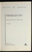 Photo 2 : VERSAILLES 1919. CHRONIQUE D'UNE FAUSSE PAIX DE PATRICK DE GMELINE.