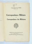 Photo 2 : COMMANDANT LÉON VIGNAL : CORRESPONDANCE MILITAIRE ET CORRESPONDANCE DES MILITAIRES.