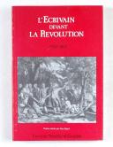 L'écrivain devant la révolution 1780-1800