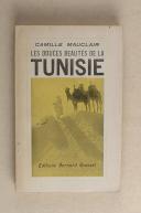 MAUCLAIR (Camille) – Les douces beautés de la Tunisie