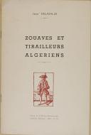 Photo 1 : DELASALLE (Jean) - " Zouaves et tirailleurs algériens " - 1953