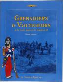 Photo 1 : GRENADIERS & VOLTIGEURS DE LA GARDE IMPERIALE DE NAPOLÉON III