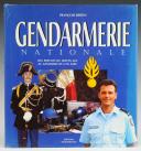 Photo 1 : GENDARMERIE NATIONALE DES PRÉVOTS DU MOYEN ÂGE AU GENDARME DE L'AN 2000. BERTIN François. 27875-4