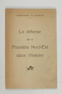 Photo 1 : Lt Cl DE LIOCOURT – La défense de la France du Nord-Est 