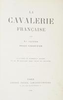 Photo 2 : CHOPPIN (Capitaine Henri). LA CAVALERIE FRANÇAISE. Paris, Garnier, 1893, in-8, cart. édit. tr. dor.