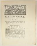 ORDONNANCE DU ROI, pour réduire les compagnies du régiment de ses Gardes-Francoises à cent dix hommes, les Officiers non compris. Du 18 novembre 1715. 3 pages