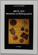 METZ 1870 - MÉDAILLES ET BIBLIOGRAPHIE