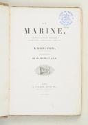 Photo 3 : PACINI (Eugène). La Marine, Arsenaux, Navires, Équipages, Atterrages, Combats. Illustrations de M. Morel Fatio.