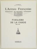 Photo 2 : L'ARMÉE FRANÇAISE Planche N° 101 : "FUSILLIERS DE LA GARDE - 1806-1814" par Lucien ROUSSELOT et sa fiche explicative.