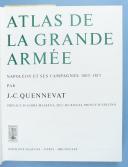 Photo 2 : QUENNEVAT J.C. : ATLAS DE LA GRANDE ARMÉE, NAPOLÉON ET SES CAMPAGNES, 1803-1815.