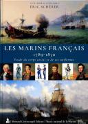LES MARINS FRANÇAIS 1789-1830 ÉTUDE DU CORPS SOCIAL ET DE SES UNIFORMES.