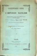 Photo 1 : PASCAL. (A.). Correspondance inédite de l'Empereur Napoléon avec les commandants en chef de l'Artillerie de la grande Armée. 