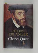ERLANGER (Philippe) – " Charles-Quint "