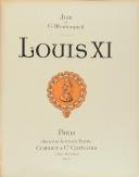 Photo 2 : MONTORGUEIL GEORGES, ILLUSTRATIONS PAR JOB : LOUIS XI.