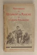 Photo 1 : Historique du régiment de Marche de la Légion étrangère  