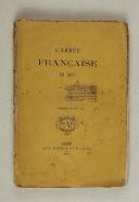 Photo 1 : L’ARMÉE FRANCAISE EN 1867 
