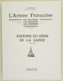 Photo 2 : L'ARMÉE FRANÇAISE Planche N° 103 : "SAPEURS DU GÉNIE DE LA GARDE - 1811-1815" par Lucien ROUSSELOT et sa fiche explicative.