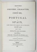 Photo 4 : BRADFORD. (W.). Sketches of the country, character and costume in Portugal and Spain make during the campaing and on the route of the british army in 1808 and 1809.