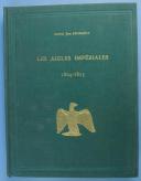 Photo 1 : RÉGNAULT JEAN : LES AIGLES IMPÉRIALES ET LE DRAPEAU TRICOLORE, 1804-1815.
