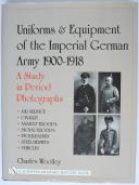 Photo 1 : CHARLES WOOLLEY - UNIFORMS AND EQUIPMENT OF THE IMPERIAL GERMAN ARMY 1900-1918. TOME 2.