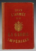 Photo 1 : 1859 L'ARMÉE ET LA GARDE IMPÉRIALE. 27905