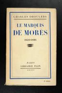 Photo 1 : DROULERS (Charles) – Le Marquis de Morès 1858-1896  