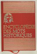 Photo 1 : Encyclopédie des mots historiques 
