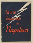 Photo 1 : DRIAULT – " La vie fulgurante de Napoléon. "
