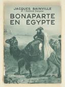 Photo 1 : BAINVILLE (Jacques) – Bonaparte en Égypte