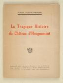 FLEISCHMANN – LA TRAGIQUE HISTOIRE DU CHÂTEAU D'HOUGOUMONT.